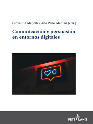 cover image of Comunicación y persuasión en entornos digitales